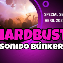 HardBust Sonido_Bunker Abril2023