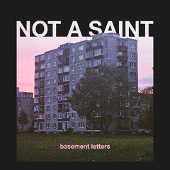 Not a Saint