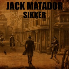 Sikker - Jack Matador (Extended Mix)