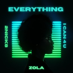 ZoLa - Everything I Can 4 U Feat. 2Nick8