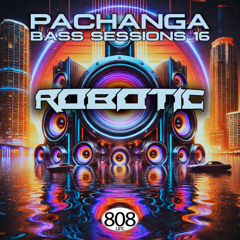 Pachanga Bass Sessions Vol16