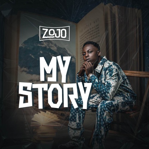 Zojo - My Story