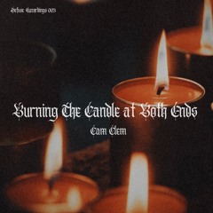 Cam Clem - Burning The Candle At Both Ends