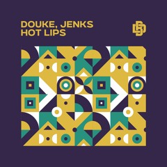 Douke, Jenks - Hot Lips