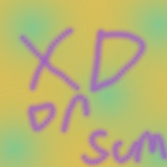 xD Or Some Shit [prod Nativmoon]