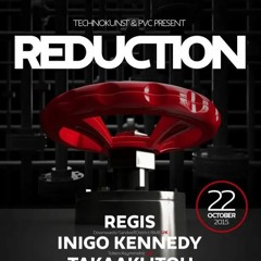 Inigo Kennedy @ Reduction | CorvinClub | 2015.10.15