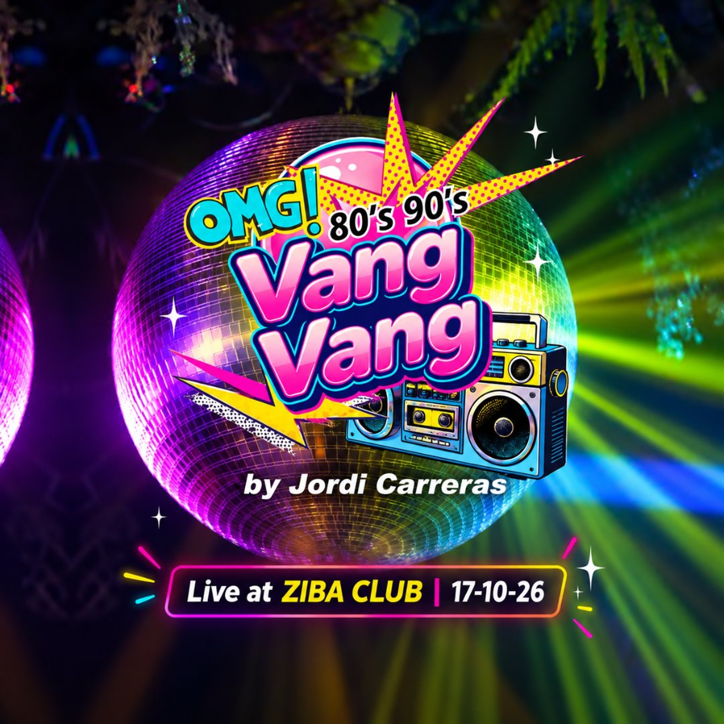 VANG VANG!! | 80s & 90s - Live at Ziba Club by Jordi Carreras episode artwork