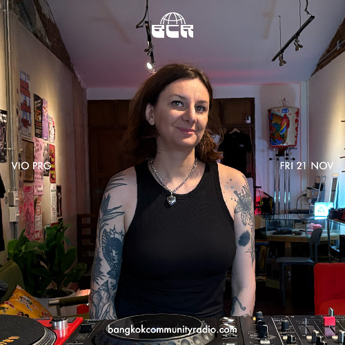 Vio PRG - 21st November 2025 | Bangkok Community Radio