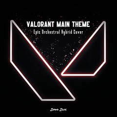 Valorant Theme - Epic Orchestral Hybrid Cover