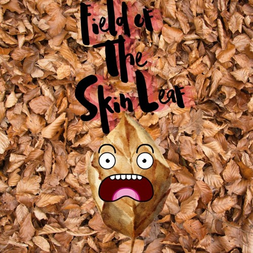 🍂Field Of The Skin Leaf🍂