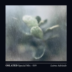 Oslated Special Mix 019 - Laima Adelaide