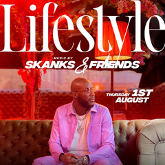 LIFESTYLE SKANKS & FRIENDS