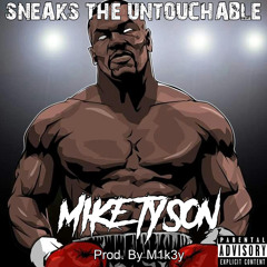 Mike Tyson[Prod. By M1k3y]