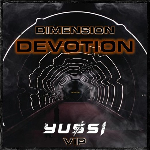 DIMENSION - DEVOTION (YUSSI VIP) [FREE DOWNLOAD]