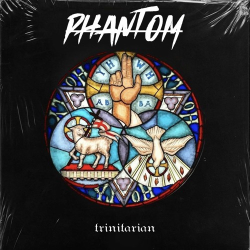 PHANTOM | Trinitarian