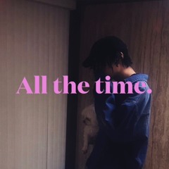 All The Time(Prod.okwunda)
