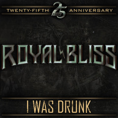 I Was Drunk (25th Anniversary Version)