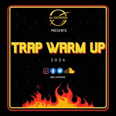 Trap 24 Warm Up (Dirty)