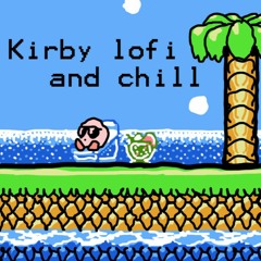Kirby LoFi and chill