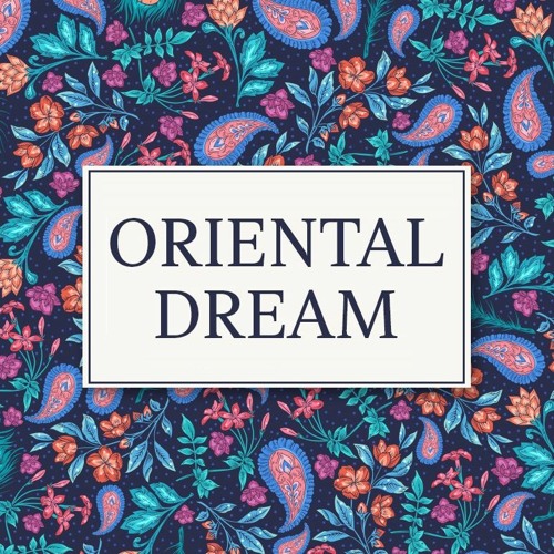 Oriental dream