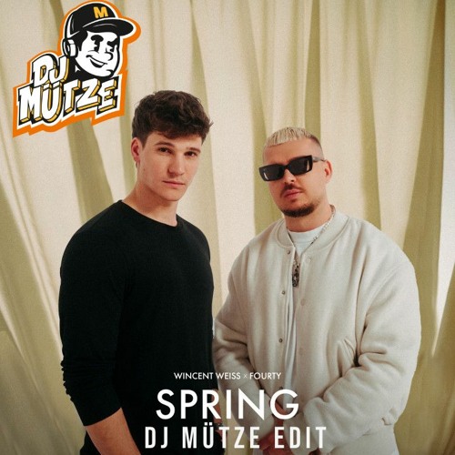 Wincent Weiss X Fourty - Spring (DJ Mütze Edit)