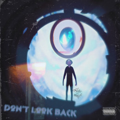 @trillwolf - Don’t Look Back