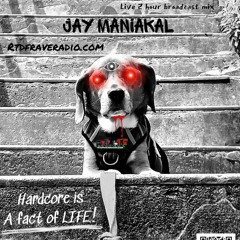 Jay Maniakal Hardcore is a Fact of Life