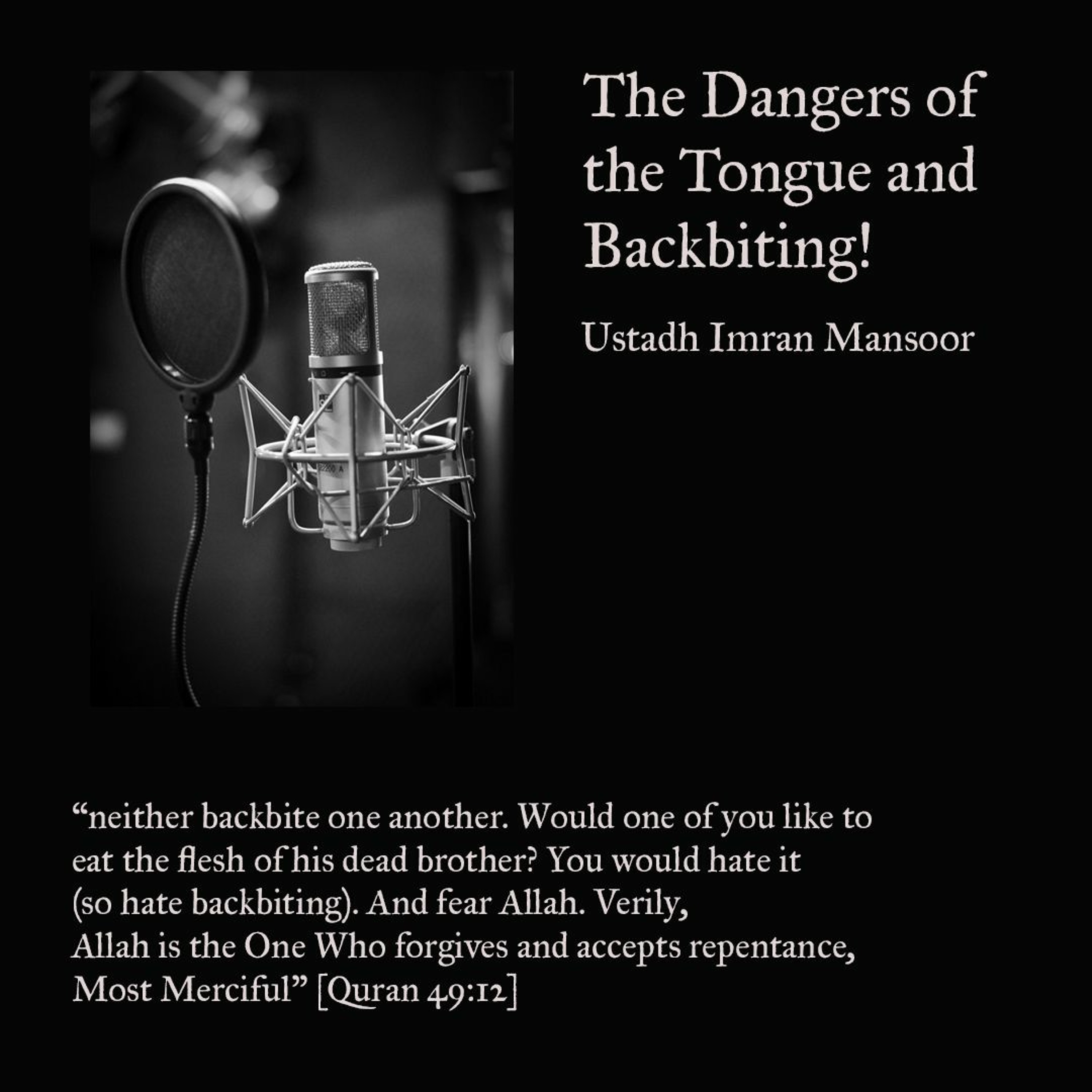The Dangers Of The Tongue and Backbiting Ustadh Imran Mansoor