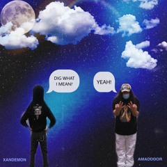 DIG WHAT I MEAN? (Ft. AMADDDOR) 2K17