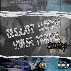 Dodger G- Bullet With Your Name(The Lost Files 2021)
