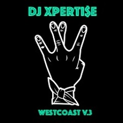 Dj Xperti$e- Classic Westcoast Hits Vol.3