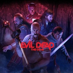 Evil Dead The Game - Burn Them Down.mp3