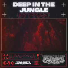 Deep in the Jungle