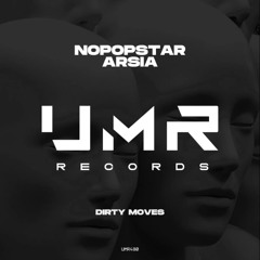 Nopopstar, Arsia - Dirty Moves (Original Mix)