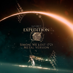 Clair obscur Expedition 33 - We lost | Metal version