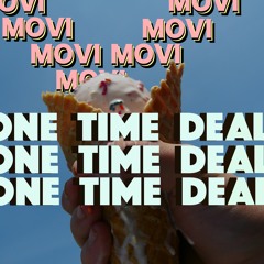 ONE TIME DEAL