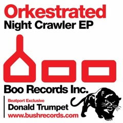 Orkestrated - Nightcrawler (PXCHY! OVERDRIVE EDIT) **FREE DL**