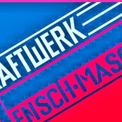 Mensch-Maschine - Kraftwerk (Ruhr Valley Remix)