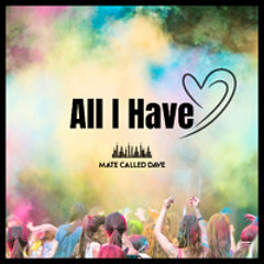 All I have (Ext Version)