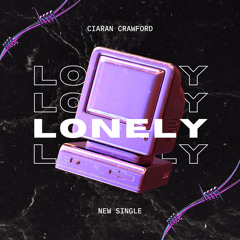 Ciaran Crawford - Lonely