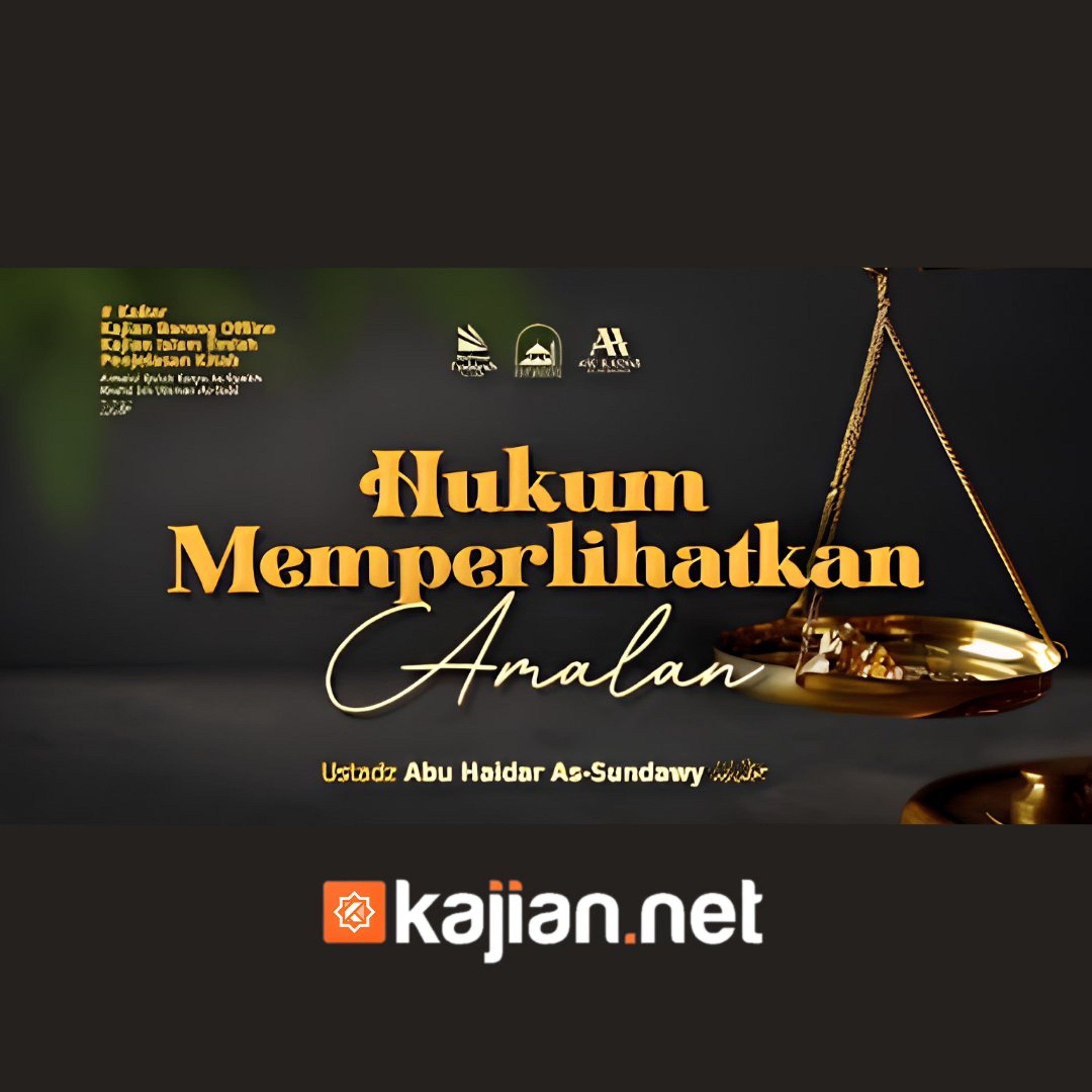 Hukum Memperlihatkan Amalan - Ustadz Abu Haidar As-Sundawy حفظه الله episode artwork