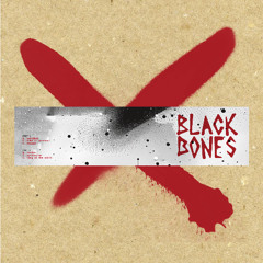 BLACK BONES - KING OF THE SOUTH
