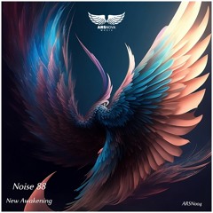 Noise 88 - New Awakening ( Original Mix ) [ Ars Nova Music ] PREVIEW