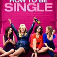How to Be Single (2016) FilmsComplets Mp4 at Home 845687