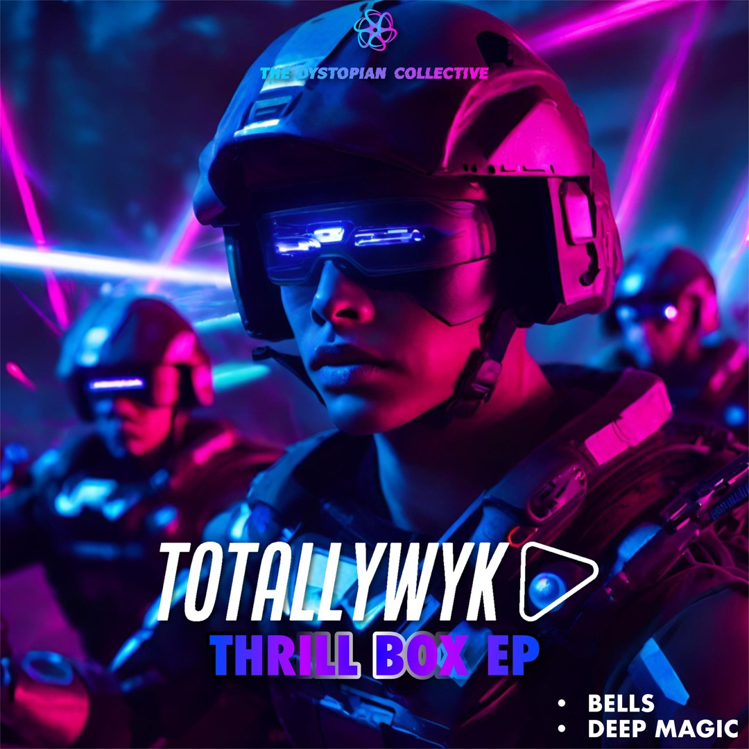 TotallyWykd - Thrill Box EP