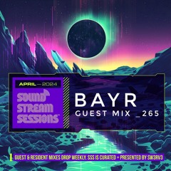Guest Mix Vol. 265 (Bayr) Exclusive Breaks Session