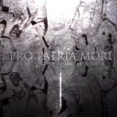 Pro Patria Mori - Epic Roman Music [by Farya Faraji]