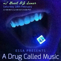 A Drug Called Music w/ D.J. Samer February 2023