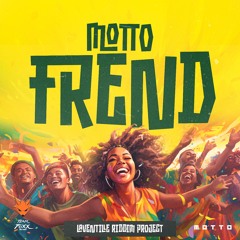 FREND - Motto (Laventille Riddim Project) 2024 Soca (Single)