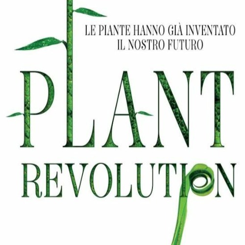 Plant Revolution di Stefano Mancuso